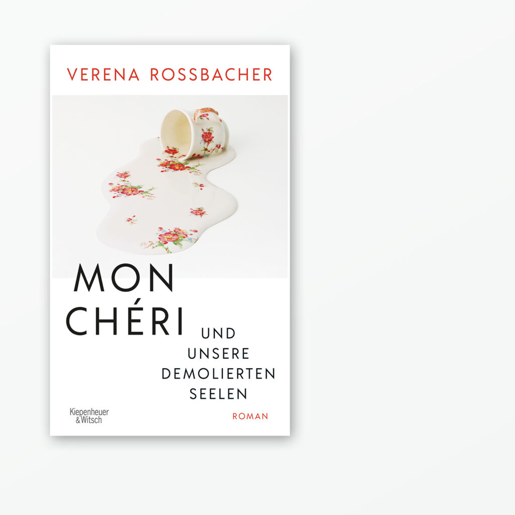 Buchcover "Mon Chéri und unsere demolierten Seelen" von Verena Rossbacher