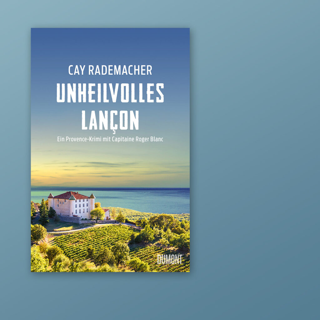 Buchcover "Unheilvolles Lançon" von Cay Rademacher