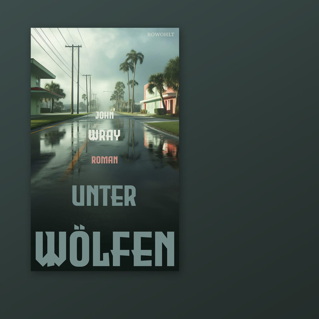 Buchcover "Unter Wölfen" von John Wray