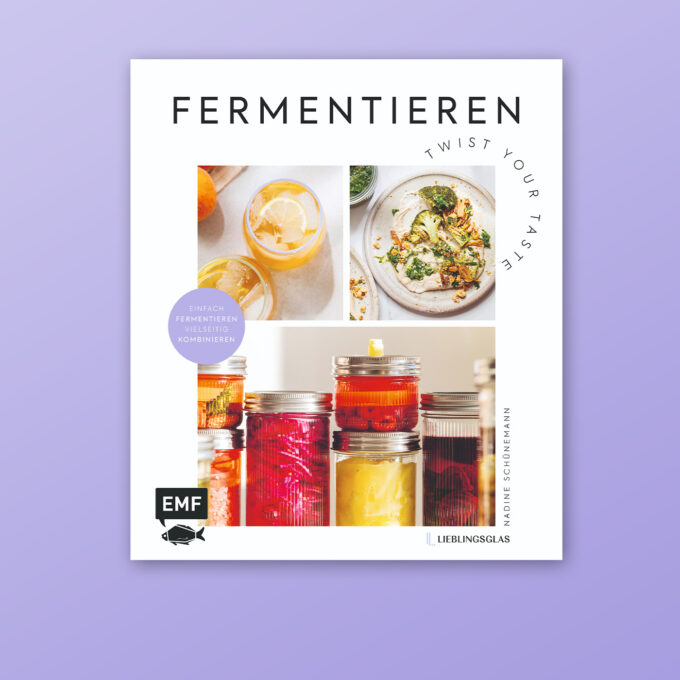 Buchcover "Fermentieren – Twist your Taste!" von Nadine Schünemann