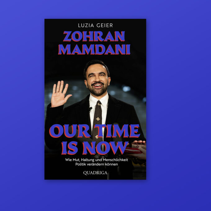 Buchcover „Zohran Mamdani – Our Time is Now“ von Luzia Geier